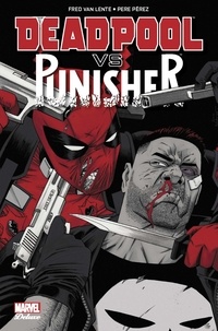 Fred Van Lente et Pepe Perez - Deadpool vs Punisher.