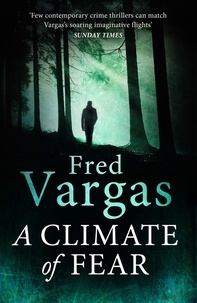 Fred Vargas et Siân Reynolds - A Climate of Fear.