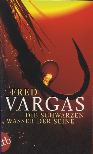 Fred Vargas - Die Schwarzen Wasser der Seine.