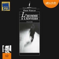 Téléchargement gratuit de nouveaux livres audio L'homme à l'envers 9782356418289 in French ePub par Fred Vargas