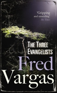 Fred Vargas et Siân Reynolds - The Three Evangelists.