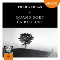 Fred Vargas - Une enquête du commissaire Adamsberg  : Quand sort la recluse.