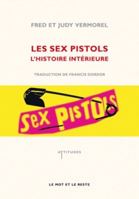 Fred Vermorel et Judy Vermorel - Sex pistols - L'aventure intérieure.