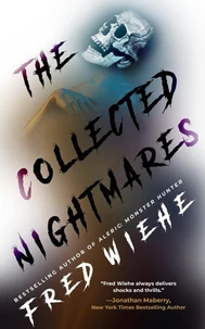 The Collected Nightmares