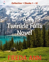 A Twinkle Falls Novel:  Collection 1, Books 1 - 5