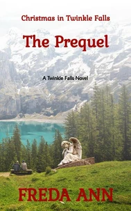 Christmas in Twinkle Falls - The Prequel