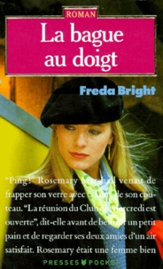 Freda Bright - La bague au doigt.