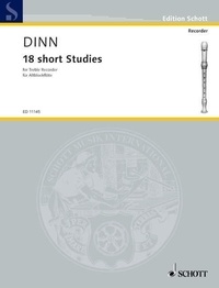 Freda Dinn - Edition Schott  : 18 short Studies - treble recorder..