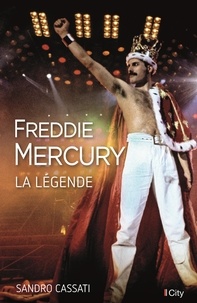 Google epub books téléchargement gratuit Freddie Mercury, la légende iBook 9782824631431 par 