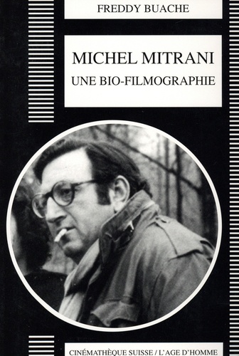 Michel Mitrani. Une bio-filmographie