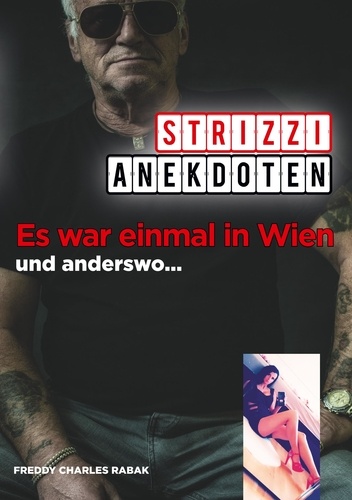 Strizzi-Anekdoten. Es war einmal in Wien und anderswo
