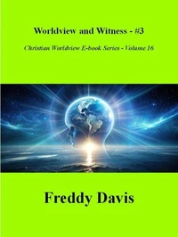 Worldview and Witness - #3