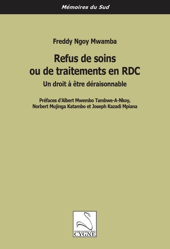 Refus de soins ou de traitements en RDC. Un droit à être déraisonnable