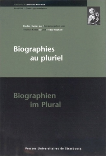 Freddy Raphaël et Thomas Keller - Biographies Au Pluriel : Biography Im Plural.