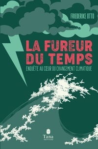 Anglais téléchargement mp3 de livres audio La fureur du temps  - Enquête au coeur du changement climatique par Fredeirike Otto (French Edition)  9791030103182