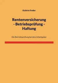 Rentenversicherung - Betriebsprüfung - Haftung