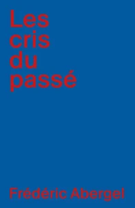 Les Cris du passé