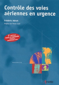 Frédéric Adnet - Contrôle des voies aériennes en urgence.
