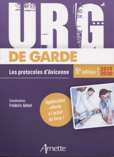 Frédéric Adnet - Urg' de garde - Les protocoles d'Avicenne.