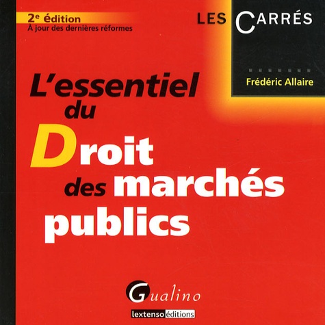L'Essentiel du Droit des marchés publics 2e édition