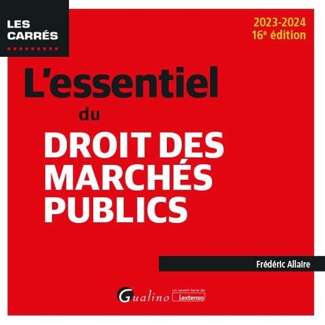 L'essentiel du droit des marchés publics  Edition 2023-2024