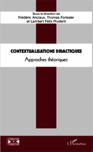 Frédéric Anciaux et Thomas Forissier - Contextualisations didactiques - Approches théoriques.