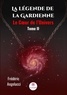 Frédéric Angelucci - La légende de la Gardienne Tome 2 : Le Coeur de l'Univers.
