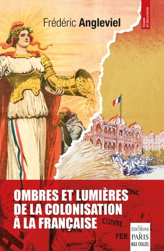 Ombres et lumières de la colonisation à la française