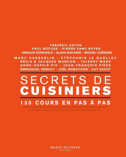 Secrets de cuisiniers - 135 cours en pas à pas