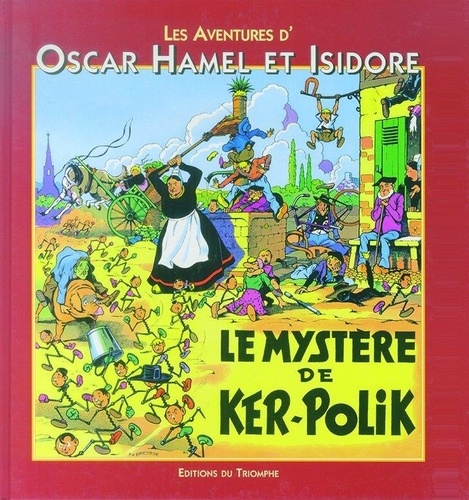 Frédéric-Antonin Breysse - Les aventures d'Oscar Hamel et Isidore. 4 : Le Mystère de Ker-Polik.