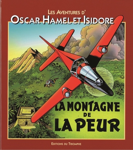 Frédéric-Antonin Breysse - Les Aventures d'Oscar Hamel et Isidore Tome 8 : La montagne de la peur.