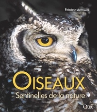 Frédéric Archaux - Oiseaux - Sentinelles de la nature.