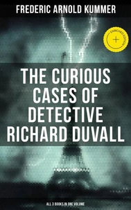 The Curious Cases of Detective Richard Duvall (All 3 Books in One Volume)