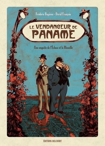 Le Vendangeur de Paname. Une enquête de l'Ecluse et la Bloseille