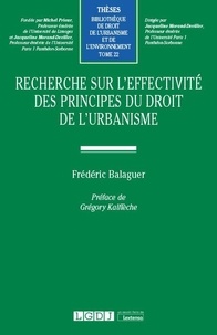 Frédéric Balaguer - Recherche sur l'effectivité des principes du droit de l'urbanisme.