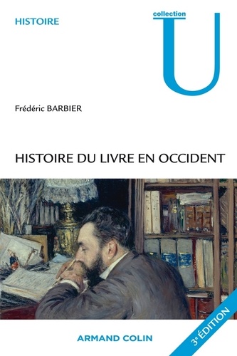 Histoire du livre en Occident 3e édition revue et corrigée