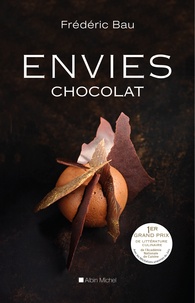 Frédéric Bau - Envies chocolat.
