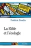Frédéric Baudin - La Bible et l'écologie - La protection de l'environnement dans une perspective chrétienne.