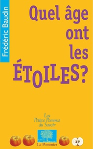 Frédéric Baudin - Quel âge ont les étoiles ?.