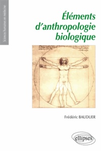 Frédéric Bauduer - Eléments d'anthropologie biologique.