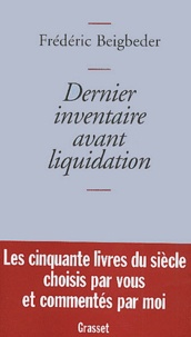 Frédéric Beigbeder - Dernier Inventaire Avant Liquidation.