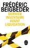 Frédéric Beigbeder - Dernier inventaire avant liquidation.