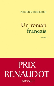 Frédéric Beigbeder - Un roman français.