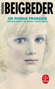 Téléchargez des ebooks gratuits pour iphone Un roman français par Frédéric Beigbeder RTF PDB PDF 9782253134411