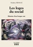 Frédéric Bennaï - Les loges du social - Histoire d'un borgne out.