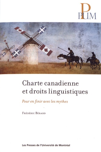 Charte canadienne et droits linguistiques. Pour en finir avec les mythes