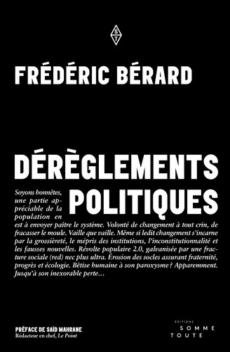 Frédéric Bérard - Dérèglements politiques.