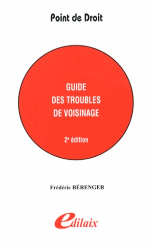 Frédéric Bérenger - Guide des troubles de voisinage.