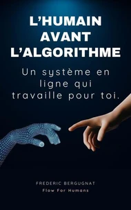 L’humain avant l’algorithme