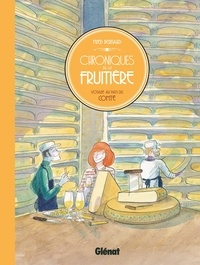 Chroniques de la fruitière - Voyage au pays du comté.pdf